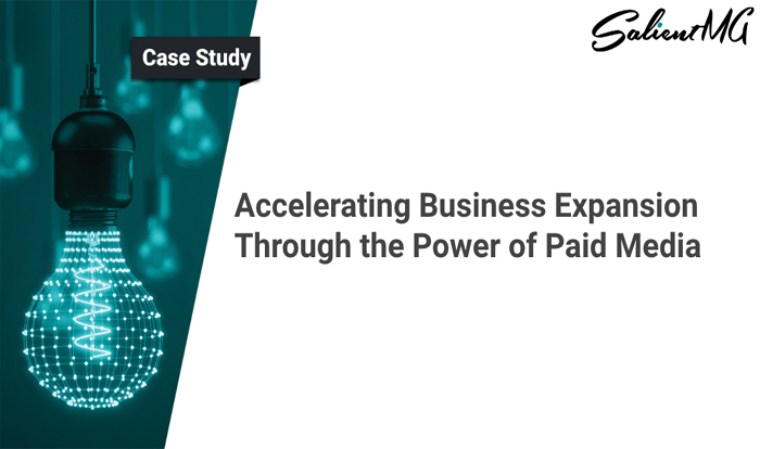 [Case Study] Accelerating Business Expansion Through the Power of Paid Media